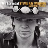 Stevie Ray Vaughan - The Essential Stevie Ray Vaughan And Double Trouble '2002