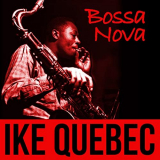 Ike Quebec - Bossa Nova '2018