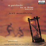 Jeri Southern - A Prelude To A Kiss The Story Of A Love Affair '1956/2020