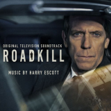 Harry Escott - Roadkill (Original Television Soundtrack) '2020
