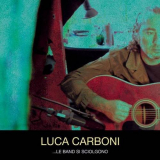 Luca Carboni - Le band si sciolgono '2006