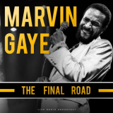 Marvin Gaye - The Final Road '2020