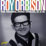 Roy Orbison - The Original Mono Singles, As & Bs '2020