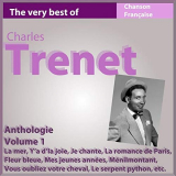 Charles Trenet - Charles Trenet - Anthologie, vol. 1 (Les incontournables de la chanson franÃ§aise) '2011