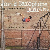 World Saxophone Quartet - Breath of Life '1994