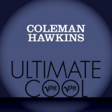 Coleman Hawkins - Verve Ultimate Cool '2013