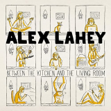 Alex Lahey - Between the Kitchen and the Living Room '2020