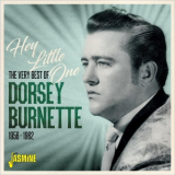 Dorsey Burnette - Hey Little One: The Very Best Of 1956-1962 '2020