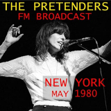 Pretenders, The - The Pretenders FM Broadcast New York 1980 '2020