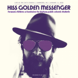 Hiss Golden Messenger - Forward, Children: A fundraiser for Durham Public Schools students '2020