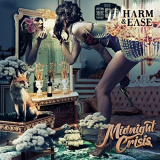 Harm & Ease - Midnight Crisis '2020