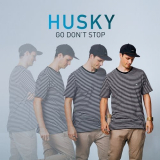 Husky - Go Dont Stop '2020