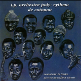 T.P. Orchestre Poly-Rythmo De Cotonou - Reminiscin In Tempo '2003