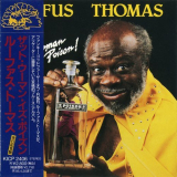 Rufus Thomas - That Woman Is Poison! '1988 [1993]