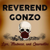 Reverend Gonzo - Love, Madness, And Quarantine '2020
