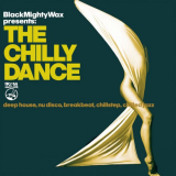 Black Mighty Wax - The Chilly Dance '2020