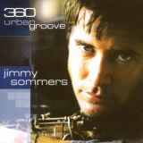 Jimmy Sommers - 360 Urban Groove '2001