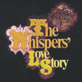 Whispers, The - The Whispers Love Story '1972