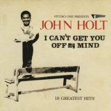 John Holt - I Cant Get You Off My Mind '2006