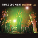 Three Dog Night - Greatest Hits Live '2008