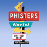 Phisters Kartel - Everybody Knows '2021