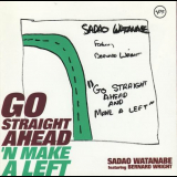 Sadao Watanabe - Go Straight Ahead N Make A Left '1997