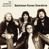 Bachman-Turner Overdrive - The Definitive Collection '2008
