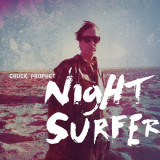 Chuck Prophet - Night Surfer '2014