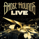 Ghost Hounds - Ghost Hounds Live '2021