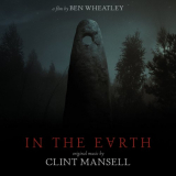 Clint Mansell - In The Earth (Original Music) '2021