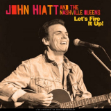 John Hiatt - Lets Fire It Up! (Live 95) '2021