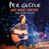 Per Gessle - Late Night Concert - Unplugged Cirkus '2021