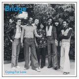 Bridge - Crying For Love '2020