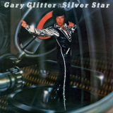 Gary Glitter - Silver Star '1977/2009