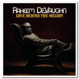 Raheem Devaughn - Love Behind the Melody '2008