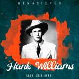 Hank Williams - Cold, Cold Heart (Remastered) '2019
