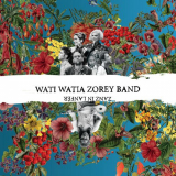 Wati Watia Zorey Band - Moriarty & Friends Presents: Zanz in lanfÃ©r '2016