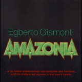 Egberto Gismonti - AmazÃ´nia '1990