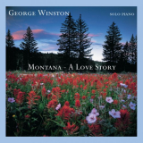 George Winston - Montana: A Love Story '2020