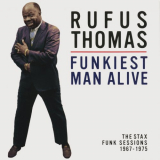 Rufus Thomas - Funkiest Man Alive: The Stax Funk Sessions 1967-1975 '2003