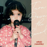 Nikki Yanofsky - Turn Down The Sound '2020