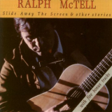Ralph McTell - Slide Away The Screen & Other Stories '1979/1994