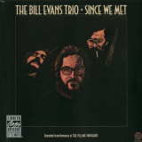 Bill Evans Trio - Since We Met '1991