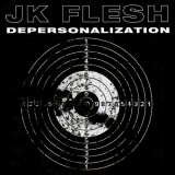 JK Flesh - Depersonalization '2020