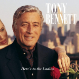 Tony Bennett - Heres To The Ladies '1995