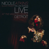 Nicole Atkins - Slow Phaser (Deluxe Edition) '2014