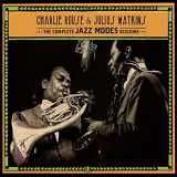Charlie Rouse - The Complete Jazz Modes Sessions (Bonus Track Version) '2016