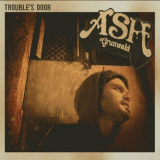 Ash Grunwald - Troubles Door '2012