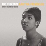 Aretha Franklin - The Essential Aretha Franklin: The Columbia Years '2002