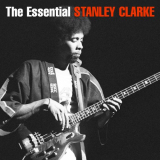Stanley Clarke - The Essential '2015